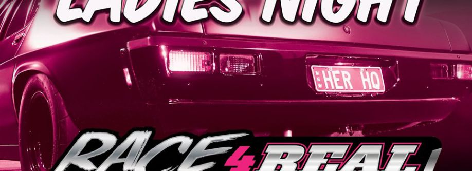 Race 4 Real - Ladies NIGHT (NSW) Cover Image