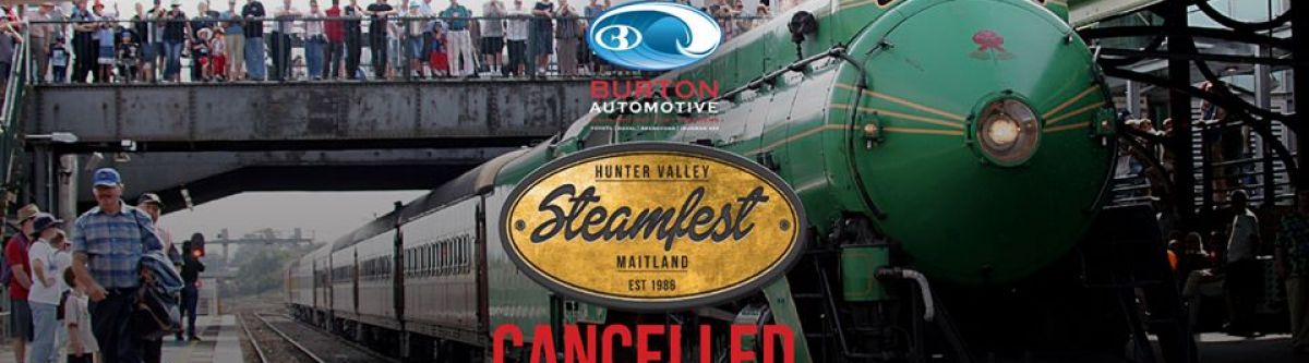 Burton Automotive Hunter Valley Steamfest NSW CANCELLED