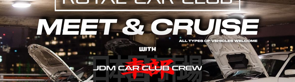 Royal Car Club & JDM Car Club Crew — INSANE CAR MEET & CRUISE #2 (NSW) Cover Image