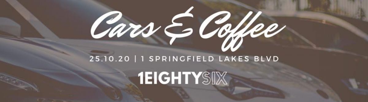 CARS & COFFEE | 1EIGHTYSIX x REMEDY ESPRESSO (Qld) Cover Image