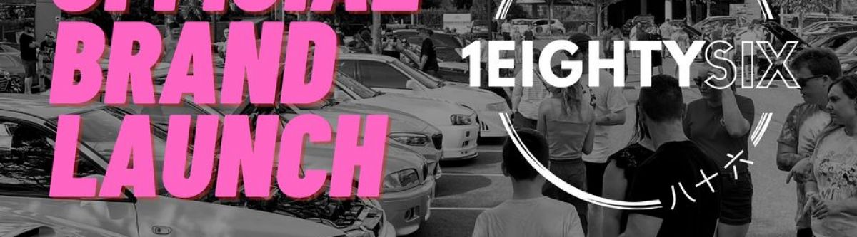 1EIGHTYSIX BRAND LAUNCH | (Qld) Cover Image