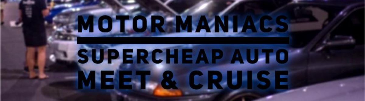 Motor Maniacs - Supercheap Auto Maroochydore Meet & Cruise (Qld) Cover Image