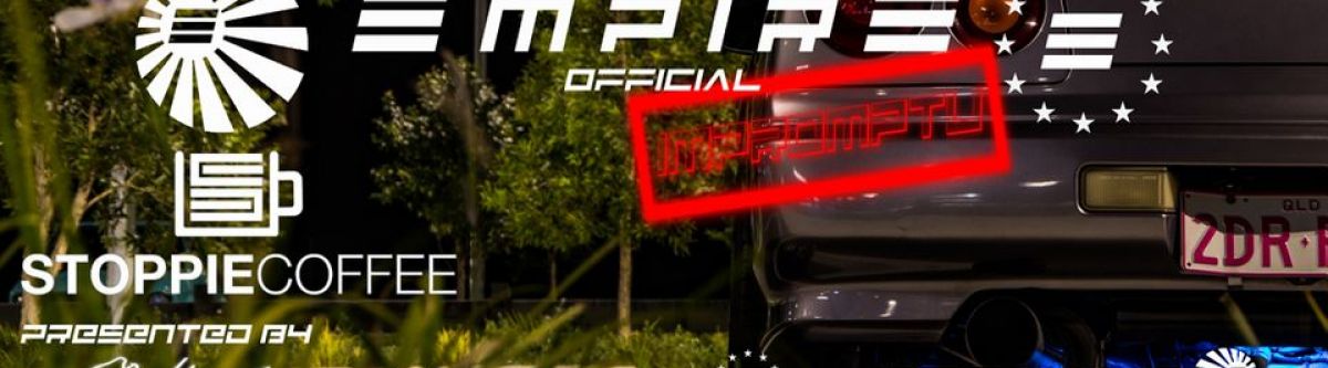 IMPROMPTU Empire Official meet in collab with Stoppie Coffee Sat 21 August 7pm Cover Image
