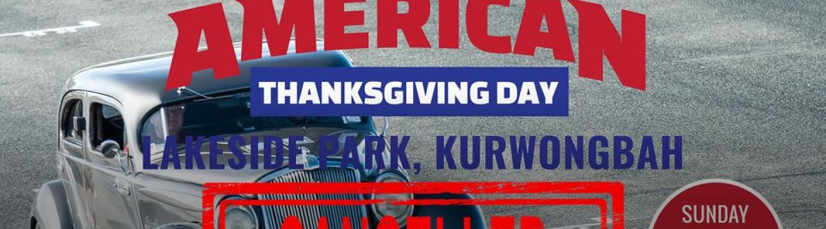 THANKSGIVING ALL AMERICAN DAY (Qld) *CANCELLED* Cover Image