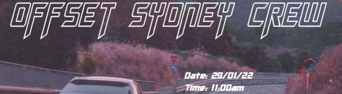 Offset Sydney Crew New Years Meet & Cruise!!! (NSW) Cover Image