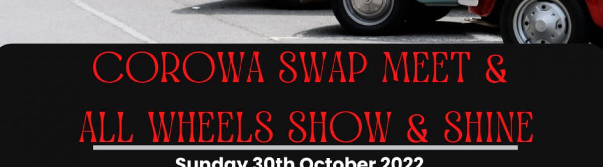Corowa Swap Meet & All Wheels Show n Shine (NSW) Cover Image