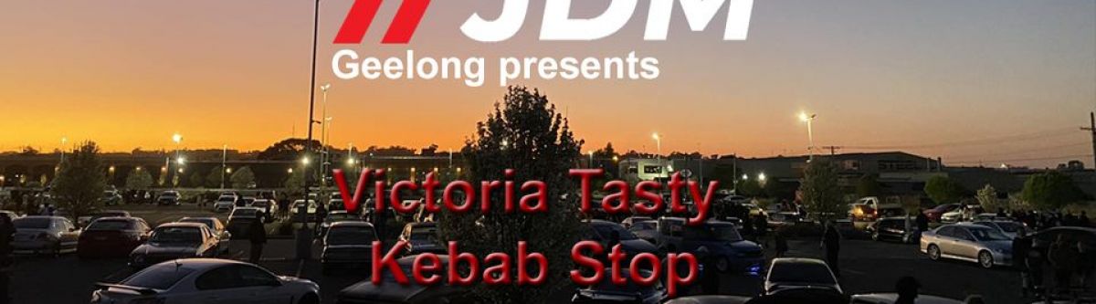 Geelong JDM - Victoria Tasty Kebab Stop (Vic) Cover Image