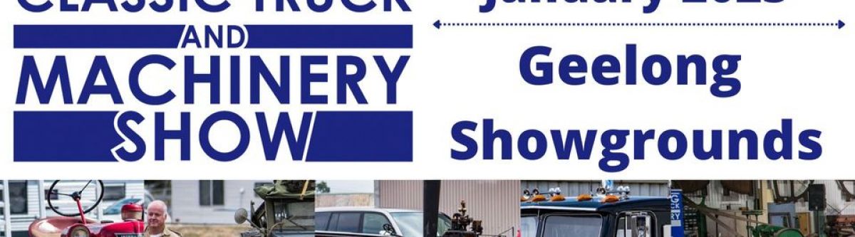 Geelong Classic Truck and Machinery Show 2023 (Vic) Cover Image