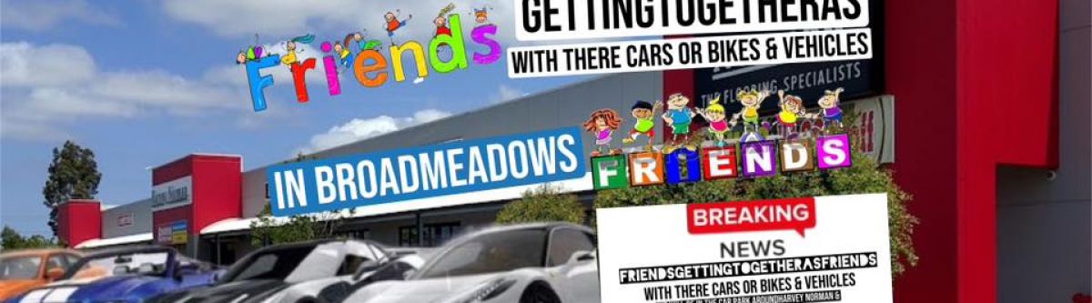 Friends Getting Together With there Cars or Bike in Broadmeadows (Vic) Cover Image