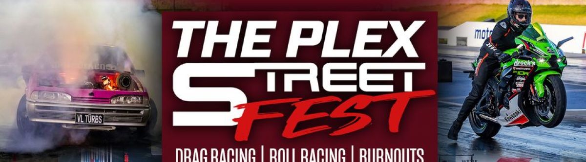 THE PLEX STREET FEST - Roll Racing, Drag Racing & Burnouts (WA) Cover Image