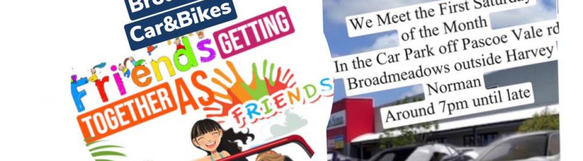 Broady’s Cars ,Bikes GettingTogether as friends With There vehicles (Vic) Cover Image
