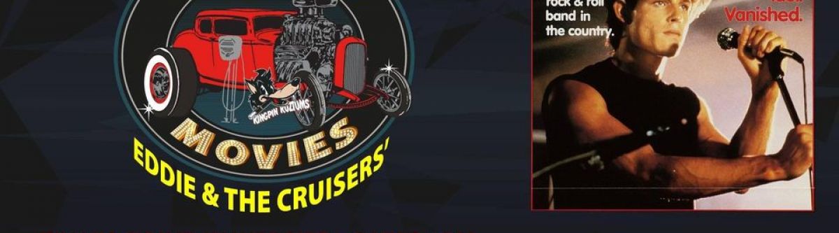 Eddie And The Cruisers - Hot Rods at the Movies Night (Vic) Cover Image