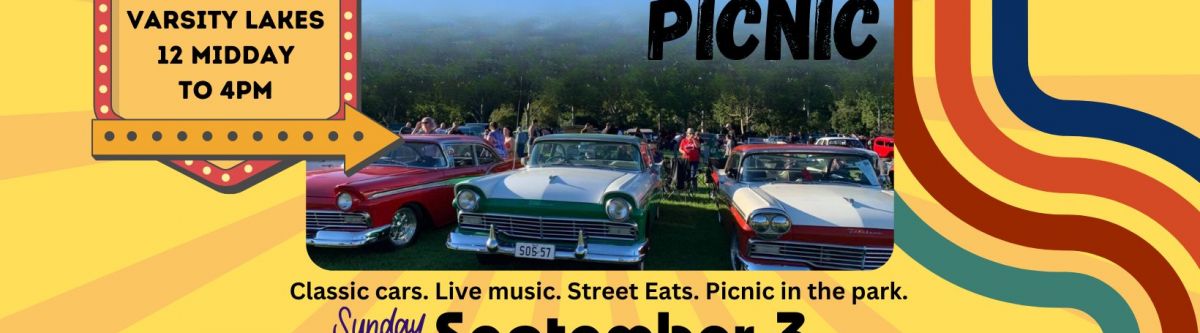 Varsity Lakes Retro Picnic - Fathers Day - Classic cars, Live band, street food & markets. Cover Image