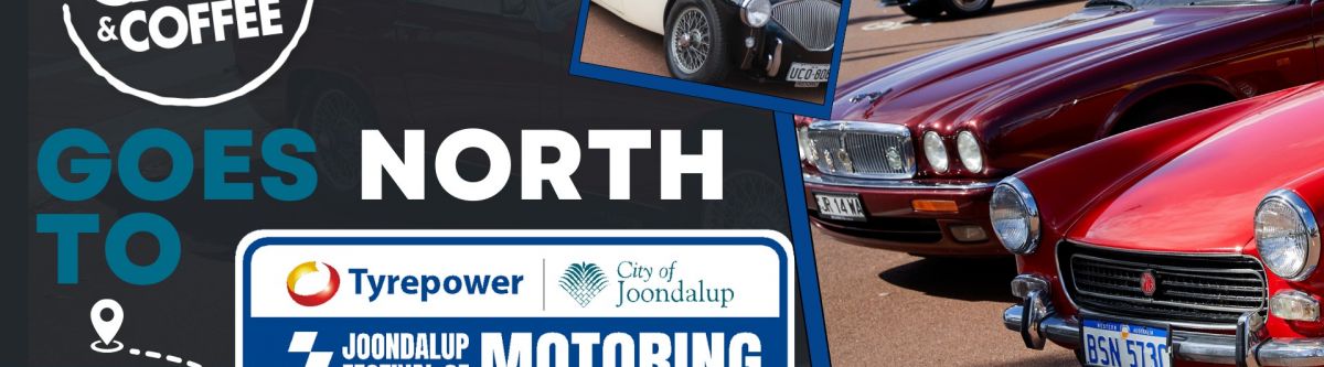 Classic Cars & Coffee Goes North - Tyrepower Joondalup Festival of Motoring (WA) Cover Image