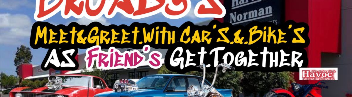 Broady’s Meet&Greet With Cars&Bike’s As Friend’s Get Together Cover Image