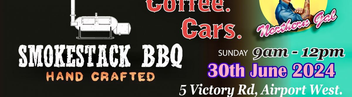 Northern Gal: Smokestack Bbq Coffee & Cars. 30th June 2024 Cover Image