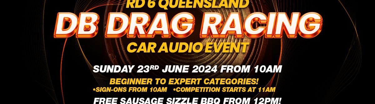Autobarn Upper Coomera's DB Drag Racing Car Audio Event Cover Image