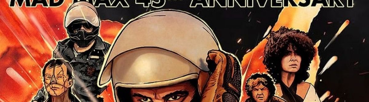 Mad Max 45th Anniversary Cover Image