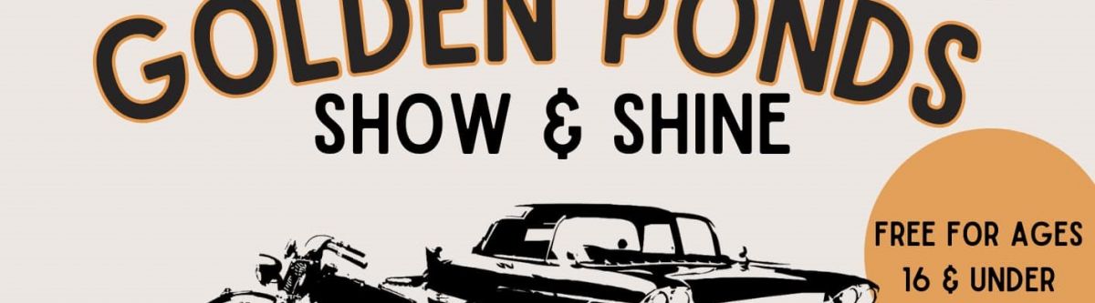 Golden Ponds Show and Shine Cover Image